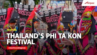 Get to Know Phi Ta Khon Festival in Thailand [upl. by Sasha898]