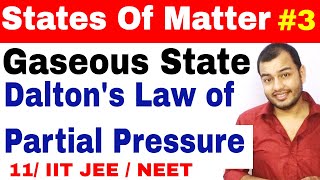 11 chap 5  States Of Matter  Gaseous State 03  Dlatons Law Of Partial Pressure IIT JEE  NEET [upl. by Adelia]