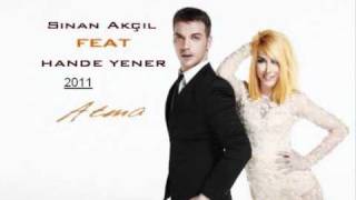 SİNAN AKÇIL feat HANDE YENER  Atma Yalçın Aşan Remix [upl. by Jt874]