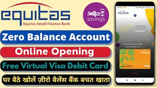 Equitas Small Finance Bank Zero Balance Savings Account Opening  Equitas Selfe Account Opening [upl. by Rosol]