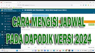 Cara Mengisi Jadwal pada Dapodik Versi 2024 [upl. by Nelag729]