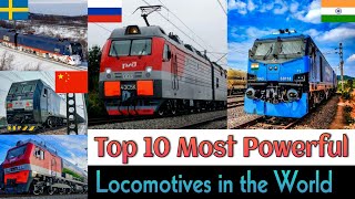 TOP 10 MOST POWERFUL LOCOMOTIVE IN THE WORLD 2023  Worlds Most Powerful Locomotives [upl. by Nedgo]