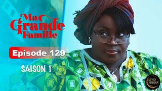 Série Ivoirienne  Ma Grande Famille  Saison 1 Episode 129 [upl. by Koressa]