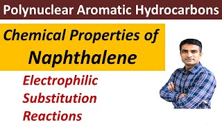 Chemical Properties of naphthalene  Electrophilic Substitution Reactions ESR  Dr Bharat Baria [upl. by Thorny]