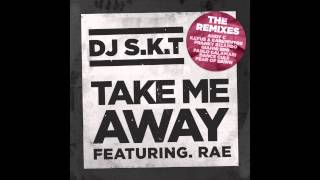 DJ SKT ft Rae  Take Me Away Fear Of Dawn Remix [upl. by Vernen]