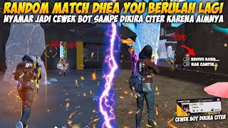 MAIN RANDOM MATCH NYAMAR JADI CEWEK BOT TEMEN RANDOM PADA KELUAR KARENA AIM MERAH TERUS 🤣 [upl. by Suoirred]