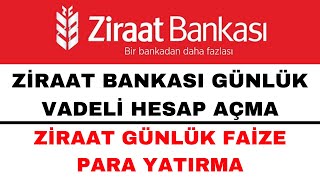 Ziraat Günlük Vadeli Hesap Açma  Ziraat Günlük Faiz Hesabı Açma [upl. by Honniball640]