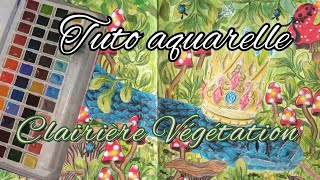 Tuto Aquarelle Coloriages 🎨 Clairière Végétation [upl. by Kcirddes]