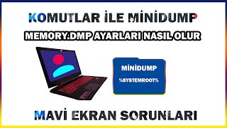 Mavi Ekran Komutlar ile Minidump Ayarları Nasıl Yapılır  minidump dosyası oluşmuyor sorunu [upl. by Beitris]