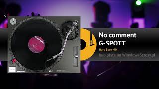 GSPOTT  No Comment Hard Base mix [upl. by Mitran562]