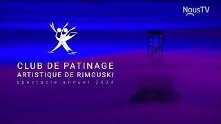 Club de patinage artistique de Rimouski  Spectacle annuel 2024 [upl. by Geoffry]