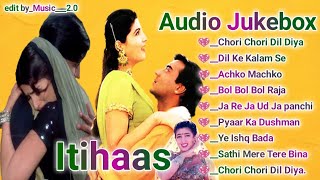 Itihaas movies songs 💖 Audio Jukebox 💖 Bollywood movie song 💖 romantic songs hindi [upl. by Hintze]