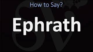 How to Pronounce Ephrath CORRECTLY Biblical Name Pronunciation [upl. by Bennie728]