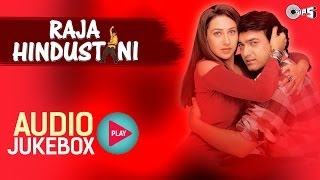 Raja Hindustani I Jukebox I Aamir Khan Karisma Kapoor  NadeemShravan  Sameer  90s Hindi Song [upl. by Drofliw]