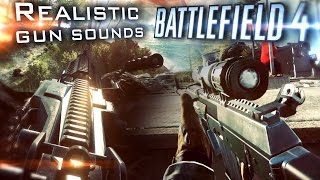 Battlefield 4 Realistic Gun Sounds 60fps [upl. by Ayifas]