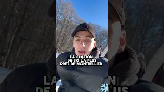 La station de SKI la plus PROCHE de MONTPELLIER ❄️⛷️ [upl. by Winnie]