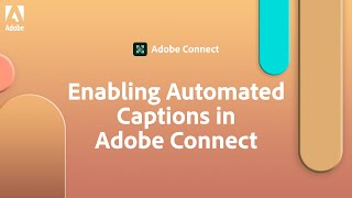 Adobe Connect Enabling Automated Captions [upl. by Wagoner495]