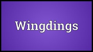 Wingdings Meaning [upl. by Ahsiemaj]