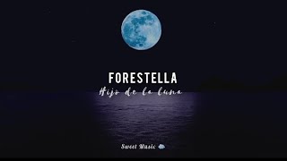 Forestella  Hijo de la luna Sub español [upl. by Selinski]