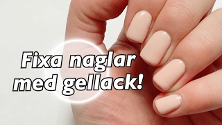 Hur man gör naglar med gellack i lampa  Nagel Tutorial svenska [upl. by Dawes]