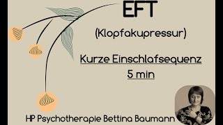 EFT kurze Einschlafsequenz 5 min [upl. by Irved]