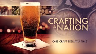 Full Movie Crafting A Nation Beer Documentary [upl. by James42]