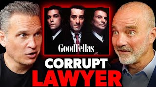 Inside the Mind of a Corrupt Lawyer  Goodfellas Scams amp More [upl. by Patric]