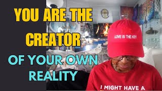 YOU ARE THE CREATOR OF YOUR OWN REALITY Relationship advice goals amp tips [upl. by Nolad271]