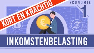 ECONOMIE KORT amp KRACHTIG inkomstenbelasting [upl. by Schilit]