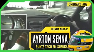 AYRTON SENNA fazendo PUNTA TACO em SUZUKA no Honda NSXR  Câmera ONBOARD 07 [upl. by Namia]