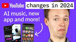 YouTube Changes 2024 Everything You Need To Know [upl. by Gussman355]