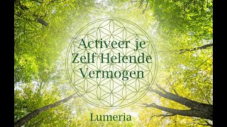 Activeer je zelf helende vermogen Meditatie [upl. by Rakabuba]