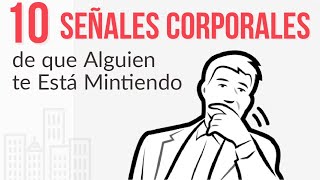 10 Señales Corporales de que Alguien te Está Mintiendo ✔️ Psicología [upl. by Notsirb]