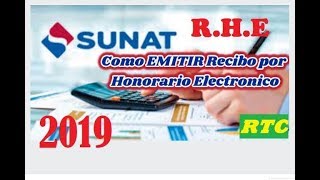 Como emitir Recibo Por Honorario Electronico RHE 2019 explicacion completa [upl. by Spindell]