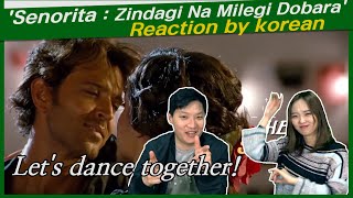 Senorita  Zindagi Na Milegi Dobara reaction by korean  Farhan Akhtar Hrithik Roshan Abhay Deol [upl. by Airretal]