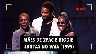 Mães de 2Pac e Biggie apresentam juntas categoria do VMA 1999 Legendado [upl. by Aiza220]