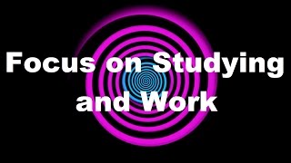 Hypnosis Focus on Studying and Work Request [upl. by Asikal]