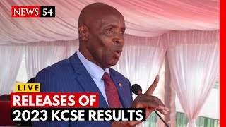 🔴LIVE  Releases of KCSE Results 2023 [upl. by Houghton73]