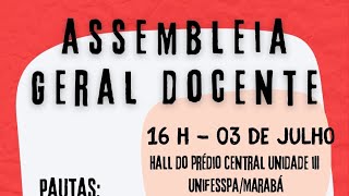 Assembleia Geral Docente 03 de julho de 2024 [upl. by Ahsercel151]