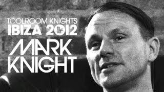 Toolroom Knights Ibiza 2012 Mixed By Mark Knight  OUT 12082012 [upl. by Auston]