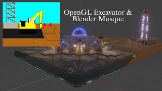 OpenGL 2D Excavator amp 3D Blender Mosque Masjid Selat Melaka UiTM Group Assignment [upl. by Siroval]