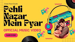 Pehli Nazar Mein Pyar Official Music Video music [upl. by Itnuahsa]