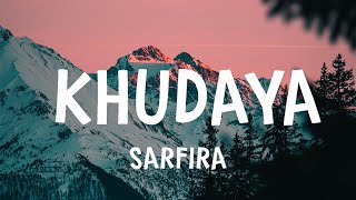 Sarfira  Khudaya Lyrics [upl. by Yroj]