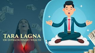 TARA LAGNA or Extraordinary Wealth [upl. by Absalom193]