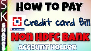 How to Pay HDFC credit card bill  Non HDFC bank account [upl. by Krik]