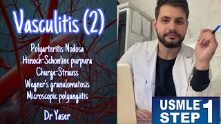 ‏Vasculitis Part 2  USMLE Step 1 lectures  by Dr Yaser  بالعربي [upl. by Eanat]