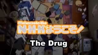 Welcome to the NHK AMV  The Drug [upl. by Eihcra]