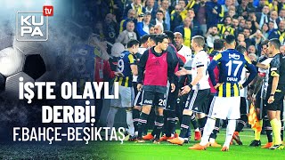 İşte o olaylı dev derbi  Fenerbahçe amp Beşiktaş  Ziraat Türkiye Kupası  19042018 [upl. by Nylirem400]