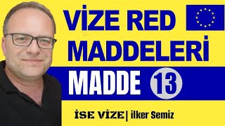 Vize Red Maddelerinden 13 Madde [upl. by Nalac911]