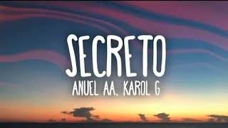 Anuel AA Karol G  Secreto Lyrics Letra [upl. by Elnore835]